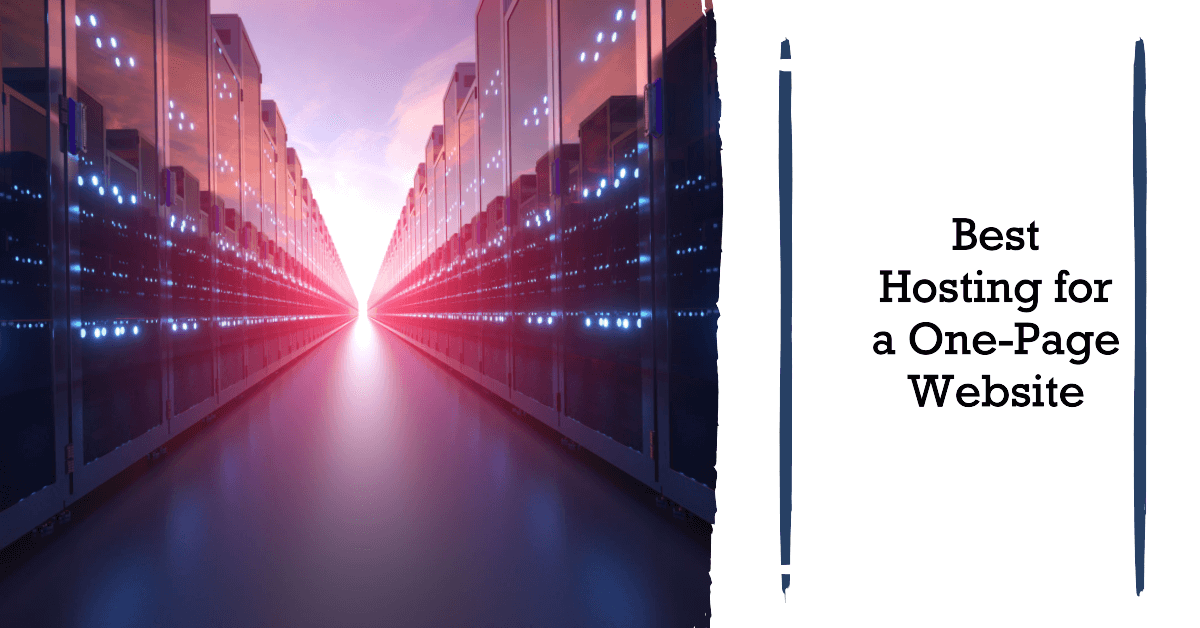 Best Hosting for a One-Page Website You Can Get In 2024