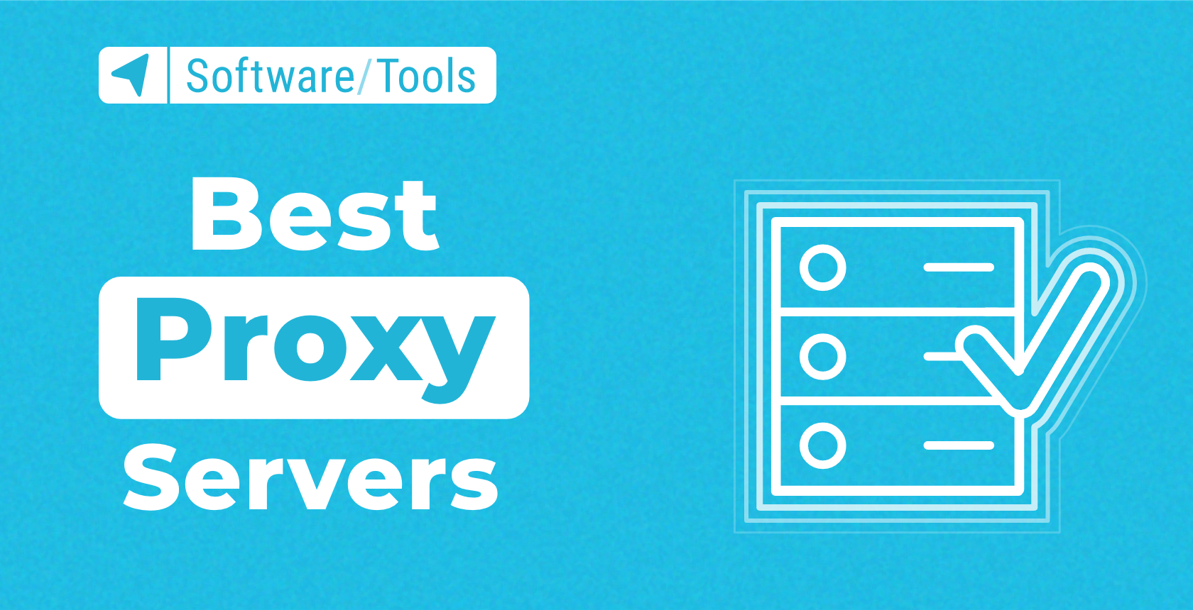 The Best Proxy Server Services for 2025